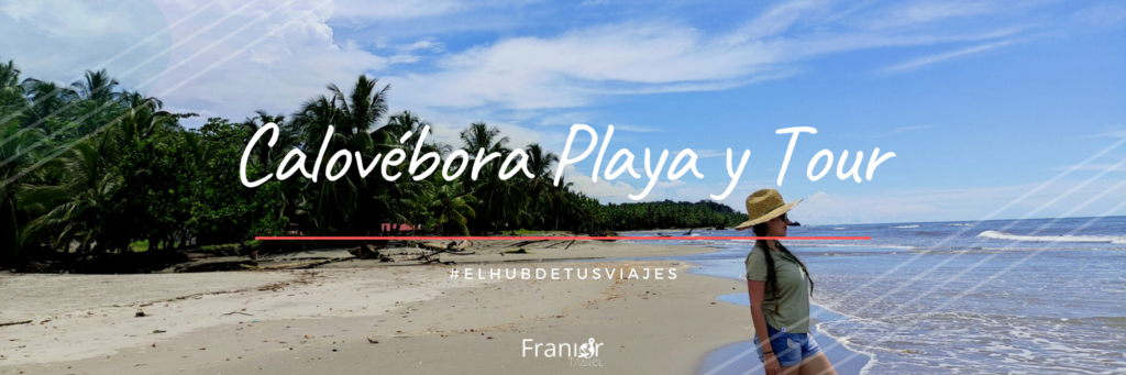 Calovébora Playa y Tour - Veraguas Turismo en Panamá - Franior Travel